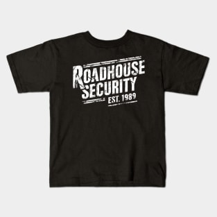 Roadhouse Security Est. 1989 Kids T-Shirt